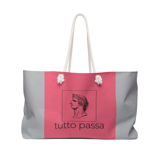 ''Tutto Passa'' Weekender Tote Bag